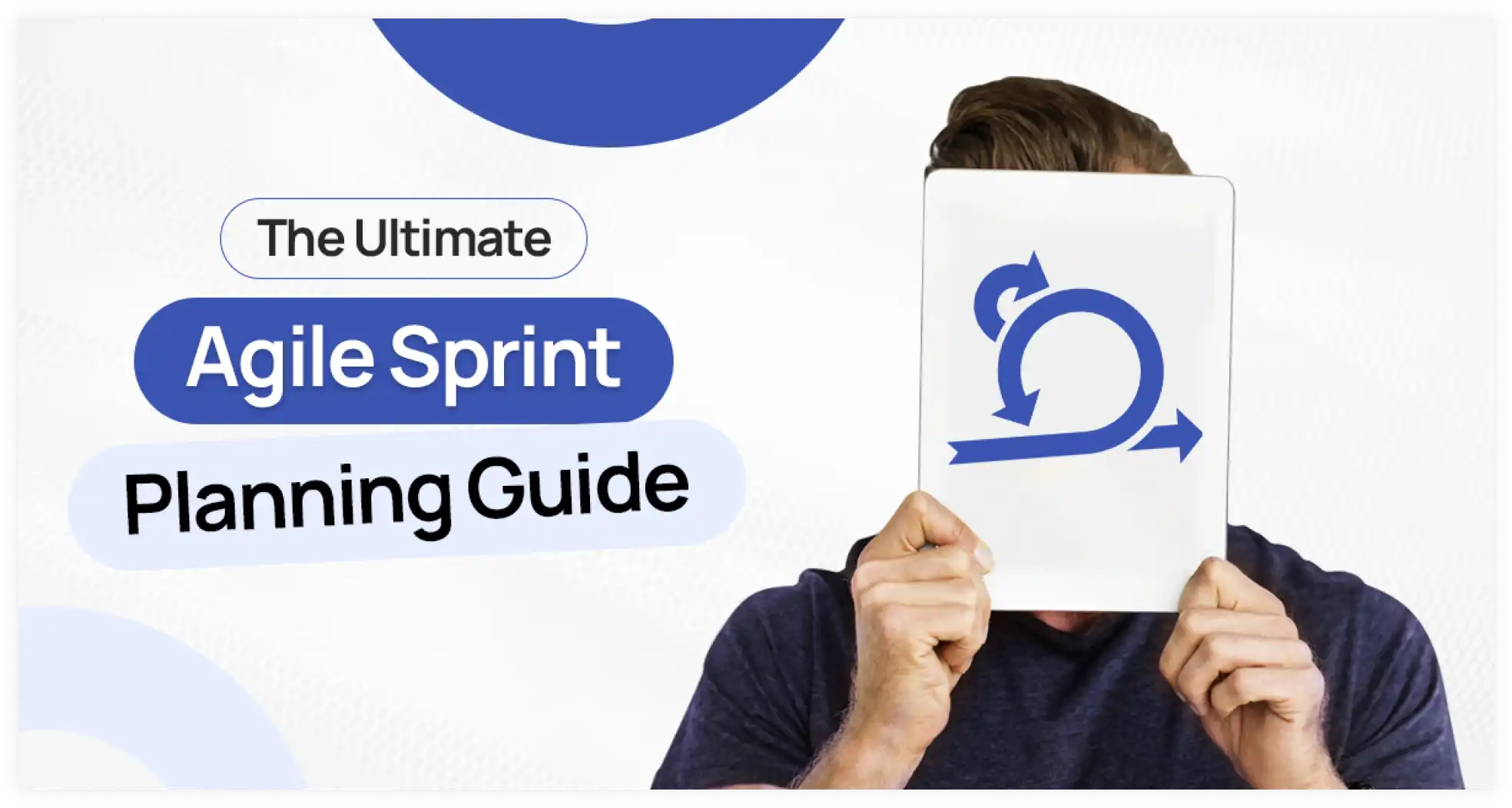 The Ultimate Agile Sprint Planning Guide