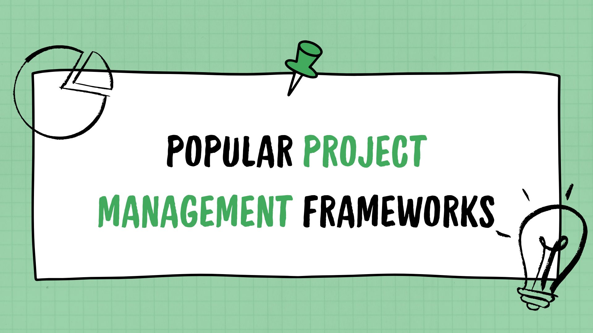 Framework New Project The Complete Guide to Project Management Frameworks